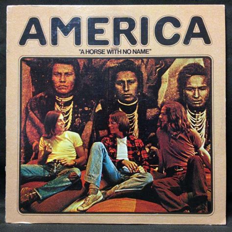 May 4, 2013 · America - Horse With No Name, America (1972)Lyrics: On the first part of the journey, I was looking at all the life. There were plants and birds. and rocks... 